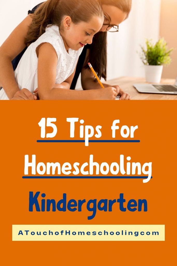15 Tips for Homeschooling Kindergarten