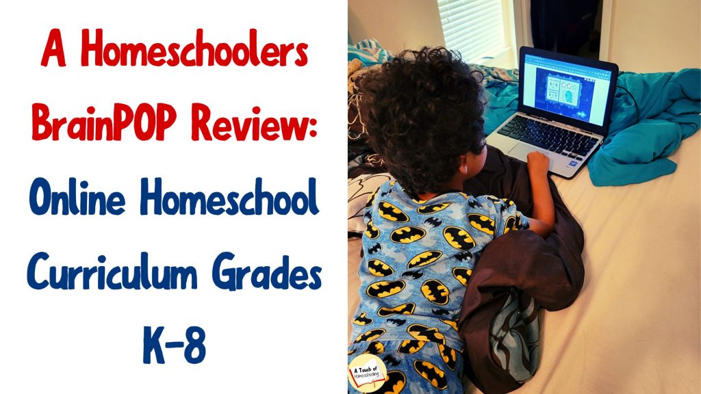 boy doing schoolwork on a laptop. Text says: A Homeschoolers BrainPOP Review: Online Homeschool Curriculum Grades K-8