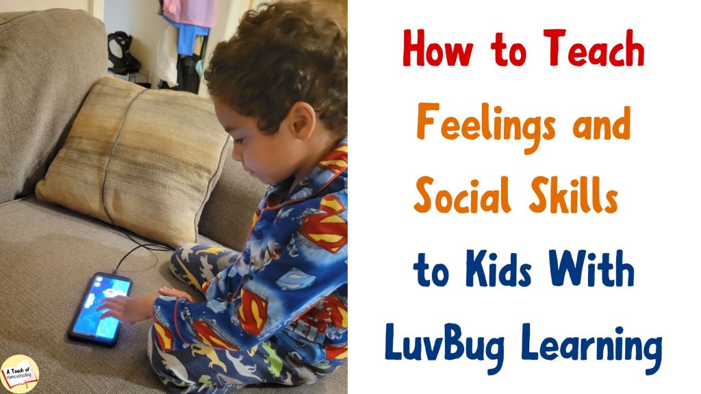 Boy playing a game on his phone. Text says: How to Teach Feelings & Social Skills to Kids With LuvBug Learning