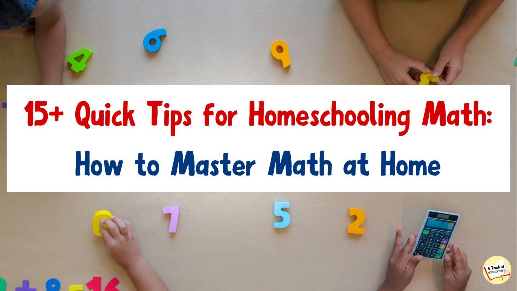Kids doing math. Text says: 15+ Quick Tips for Homeschooling Math: How to Master Math at Home