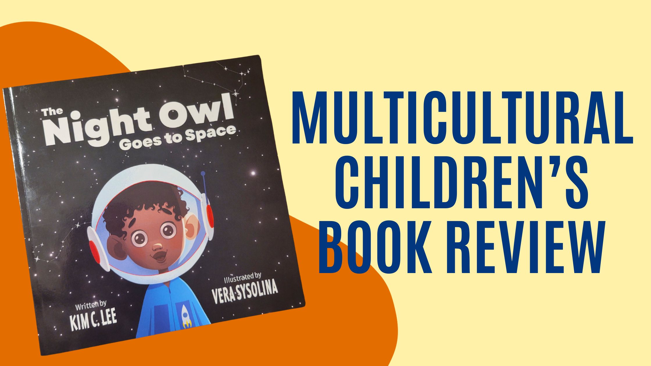 Picture of 'The Night Owl Goes to Space.' Text says Multicultural Children's Book Review
